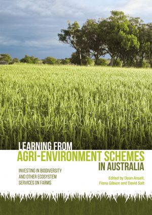 Learning from Agri-Environment Schemes in Australia:  Investing in Biodiversity and other Ecosystem Services on Farms