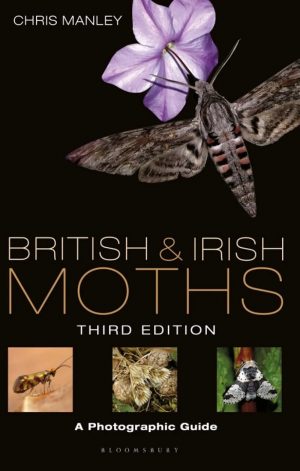 British & Irish Moths A Photographic Guide (Third Edition)
