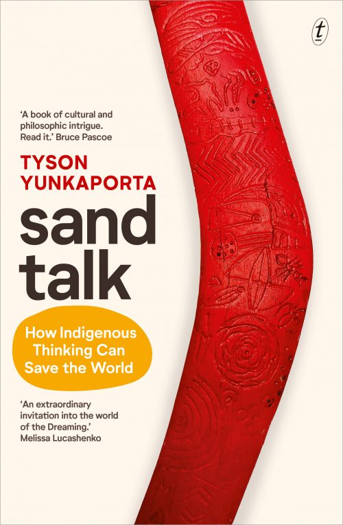 Sand Talk:  How Indigenous Thinking Can Save the World