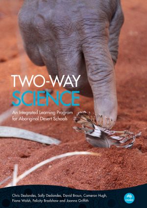 Two-way Science:  An Integrated Learning Program for Aboriginal Desert Schools