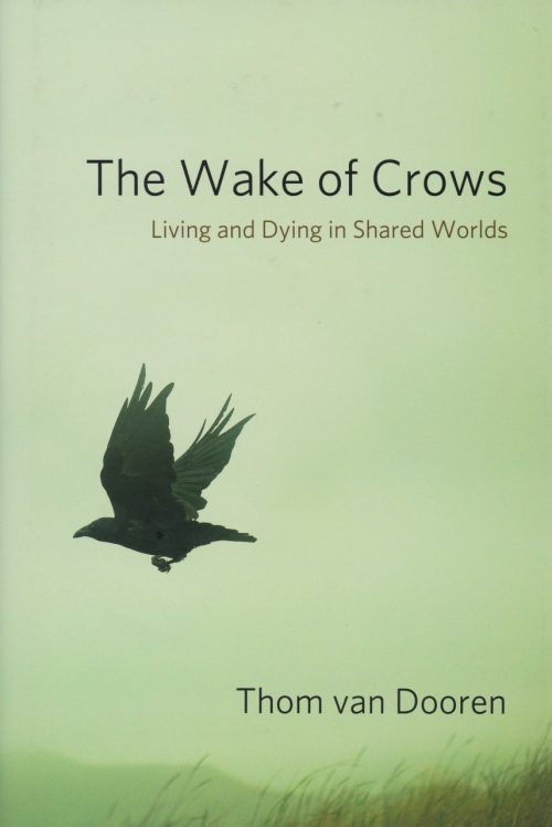 The Wake of Crows: Living and Dying in Shared Worlds