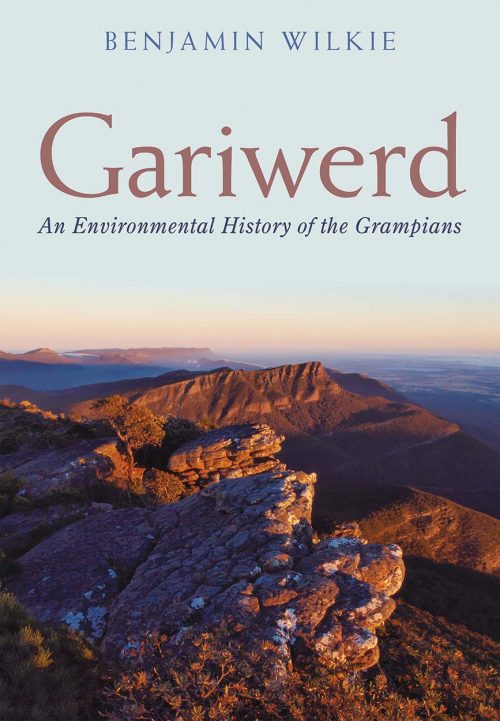 Gariwerd:  An Environmental History of the Grampians