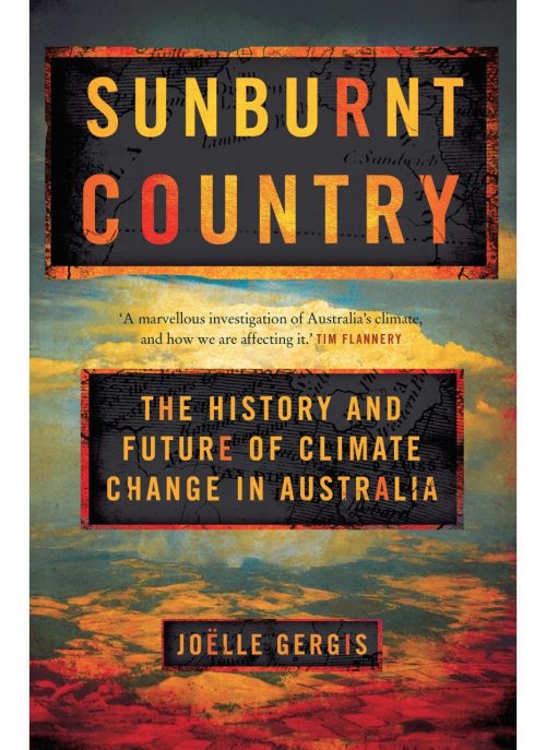 Sunburnt Country: The History and Future of Climate Change in Australia