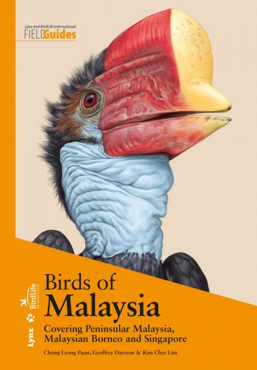 Birds of Malaysia: Covering Peninsular Malaysia, Malaysian Borneo and Singapore (Hardcover)