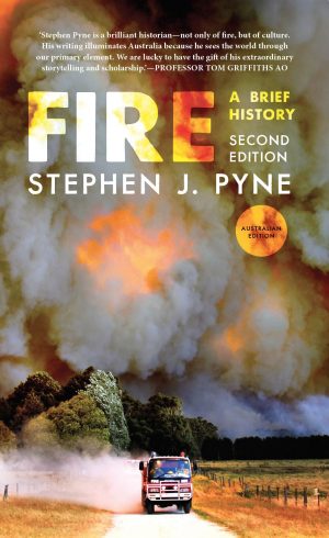 Fire:  A Brief History (Second Edition)