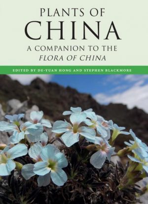 The Plants of China: A Companion to the Flora of China