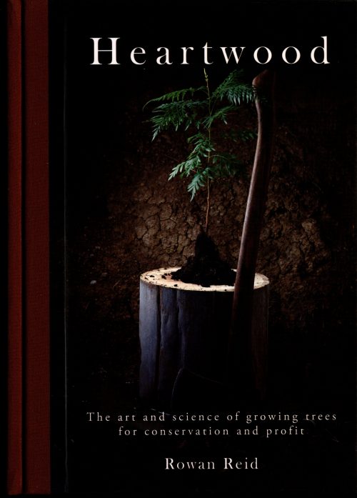 Heartwood: The Art and  Science of Growing Trees for Conservation and Profit