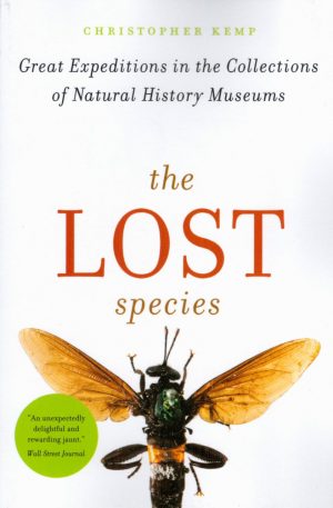 The Lost Species: Great Expeditions in the Collections of Natural History Museums