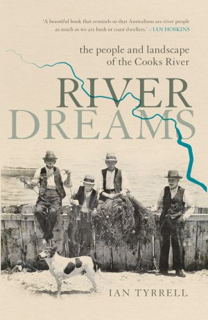 River Dreams: The People and Landscape of the Cooks River
