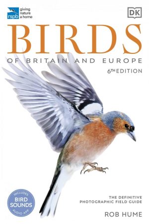 RSPB Birds of Britain and Europe: The Definitive Photographic Field Guide (Sixth Edition)