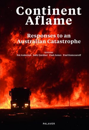 Continent Aflame:  Responses to an Australian Catastrophe