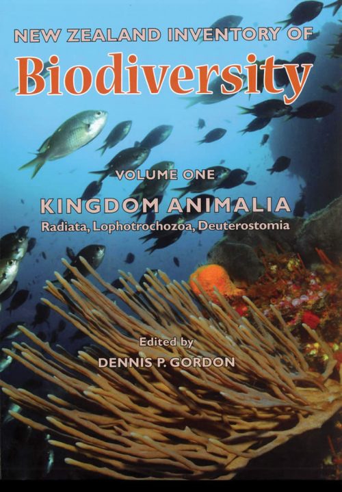 New Zealand Inventory of Biodiversity, Volume 1: Kingdom Animalia Radiata, Lophotrochozoa, Deuterostomia