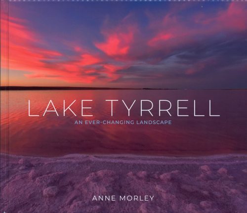 Lake Tyrrell:  An Ever-Changing Landscape