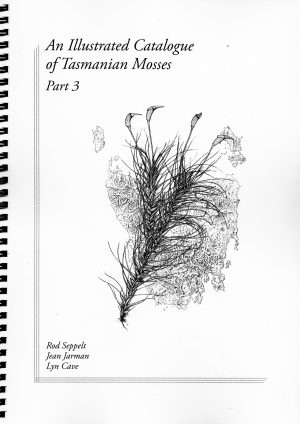 An Illustrated Catalogue of Tasmanian Mosses, Part 3