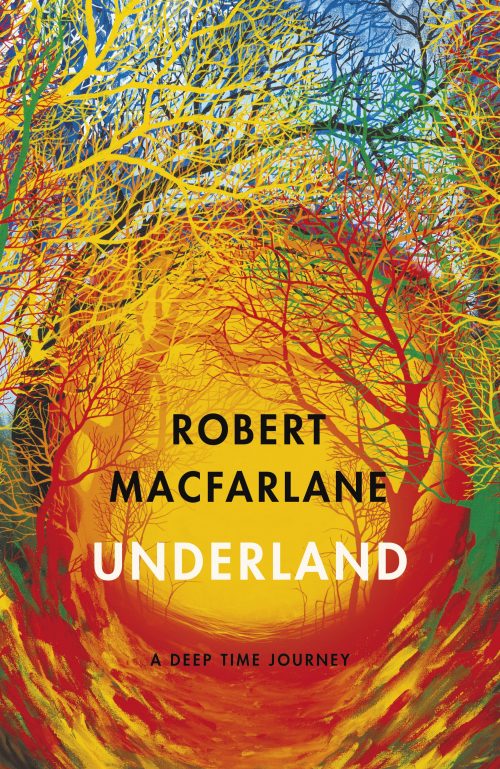 Underland:  A Deep Time Journey