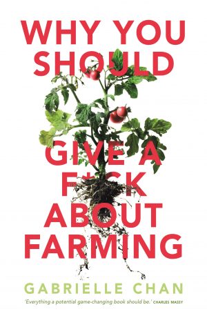Why You Should Give a F*ck About Farming:  Because You Eat
