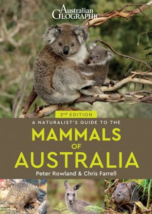 A Naturalist’s Guide to the Mammals of Australia (Second Edition)