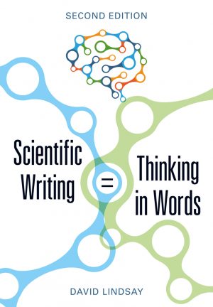 Scientific Writing = Thinking in Words (Second Edition)