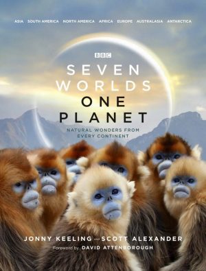 Seven Worlds, One Planet: Natural Wonders from Every Continent