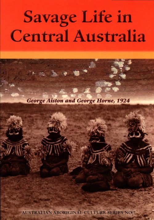 Savage Life in Central Australia