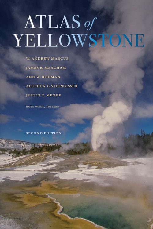 Atlas of Yellowstone (Second Edition)