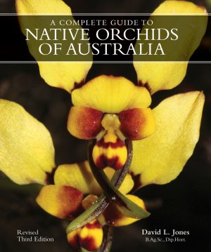 A Complete Guide to Native Orchids of Australia (Hardcover)