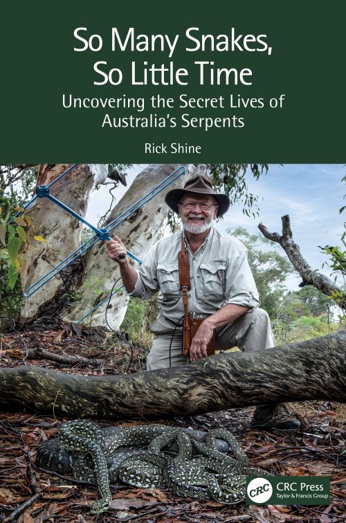 So Many Snakes, So Little Time: Uncovering the Secret Lives of Australia’s Serpents (Paperback)