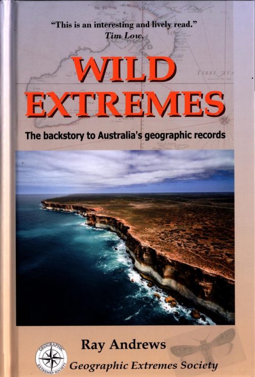 Wild Extremes:  The Backstory to Australia's Geographic Records