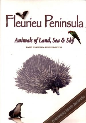 Fleurieu Peninsula: Animals of Land, Sea and Sky