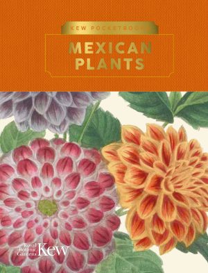 Mexican Plants (Kew Pocketbooks)
