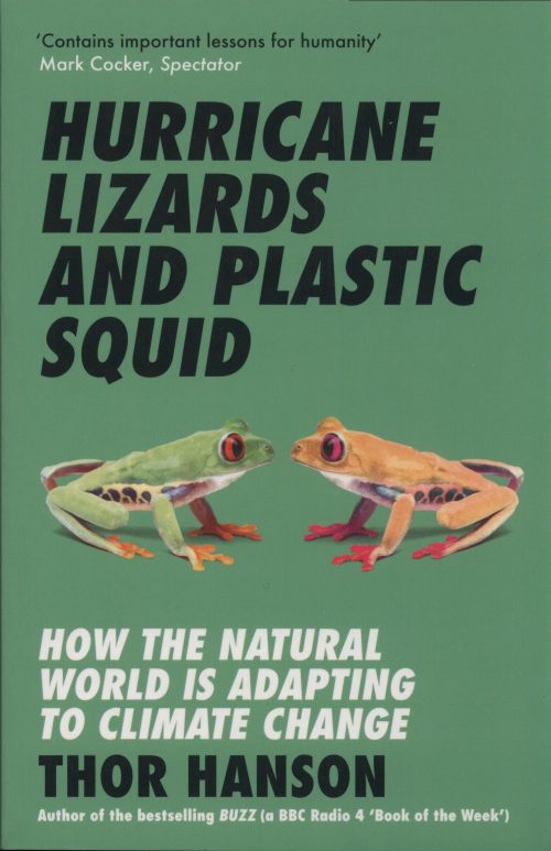 Hurricane Lizards and Plastic Squid: How the Natural World is Adapting to Climate Change