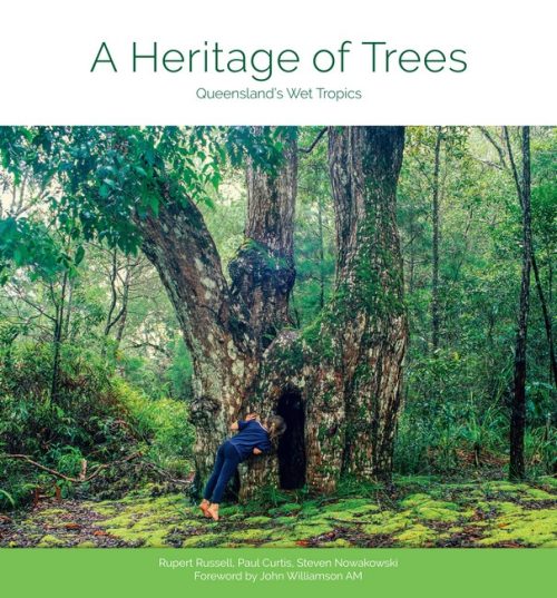 A Heritage of Trees:  Queensland's Wet Tropics