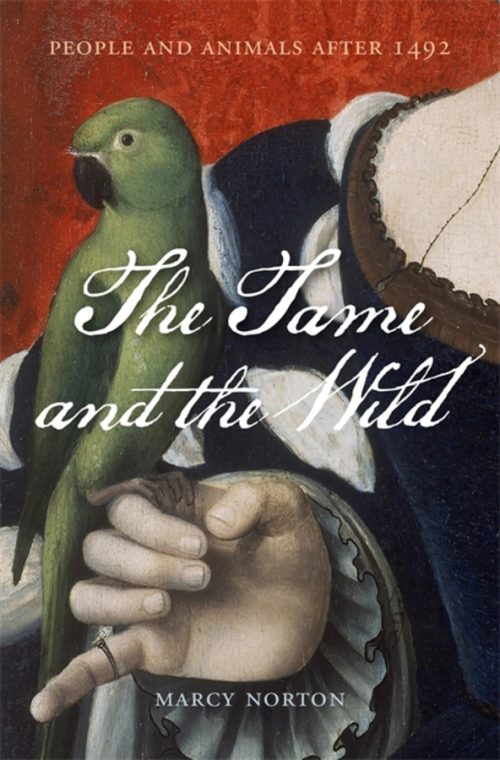 The Tame and the Wild:  People and Animals after 1492