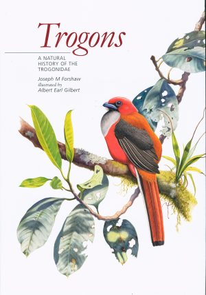 Trogons: A Natural History of the Trogonidae