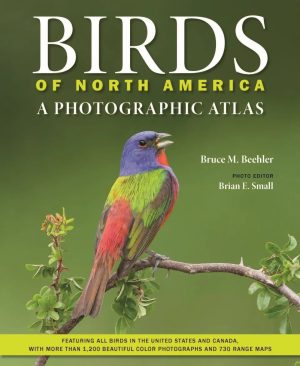 Birds of North America: A Photographic Atlas