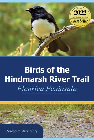 Birds of the Hindmarsh River Trail: Fleurieu Peninsula (Revised Edition)