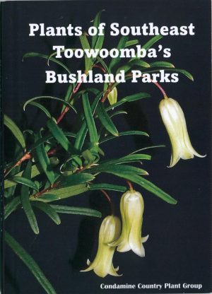 Plants of Southeast Toowoomba's Bushland Parks