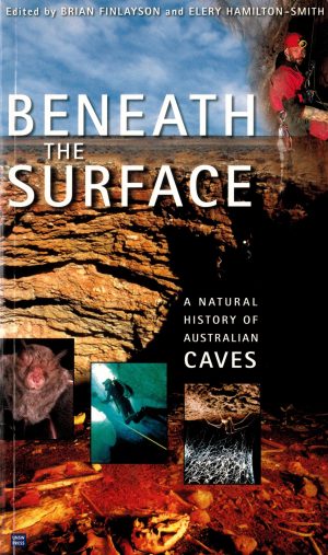 Beneath the Surface: a Natural History of Australian Caves