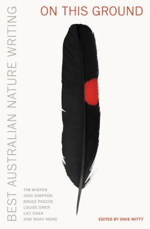 On this Ground: Best Australian Nature Writing