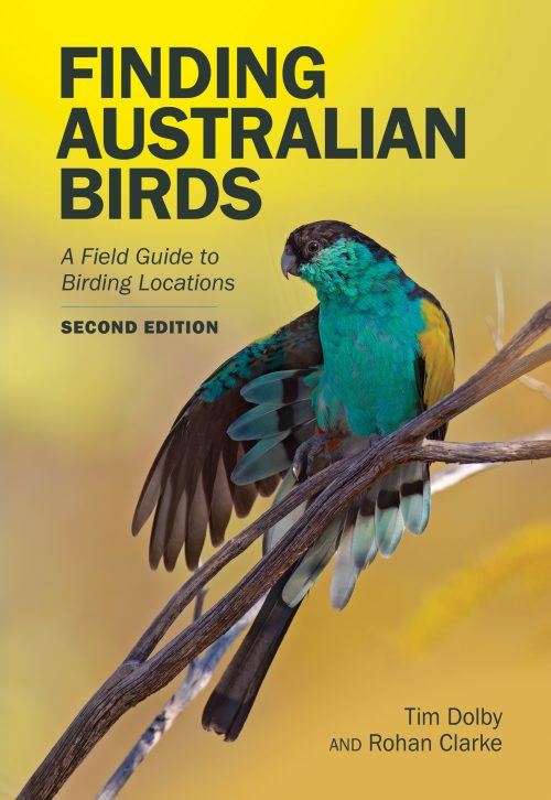 Finding Australian Birds: A Field Guide to Birding Locations (Second Edition)