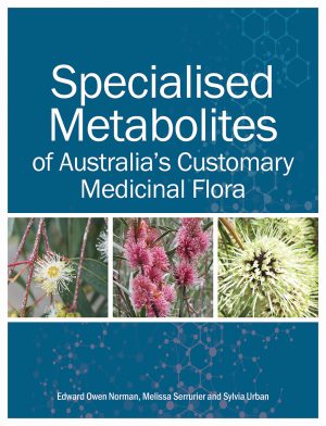 Specialised Metabolites of Australia's Customary Medicinal Flora
