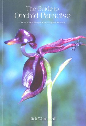 The Guide to Orchid Paradise: The Gurdies Nature Conservation Reserve