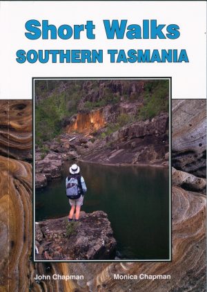 Short Walks: Southern Tasmania