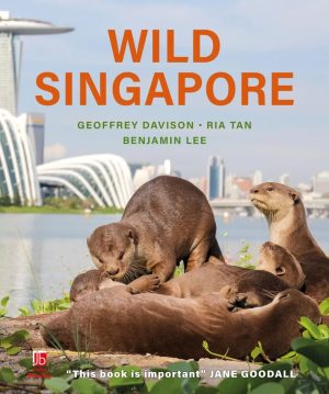 Wild Singapore (Third Edition)