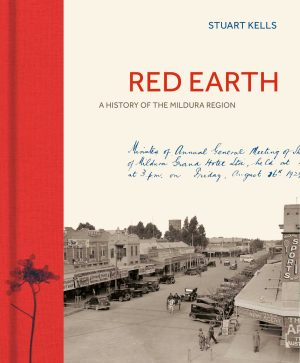 Red Earth: A History of the Mildura Region