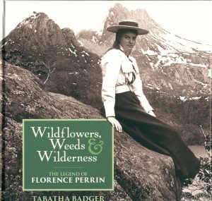 Wildflowers, Weeds & Wilderness: The Legend of Florence Perrin