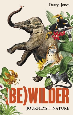 (Be)wilder: Journeys in Nature