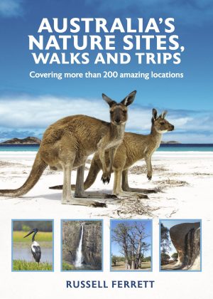 Australia's Nature Sites, Walks And Trips: Covering More Than 200 Amazing Locations