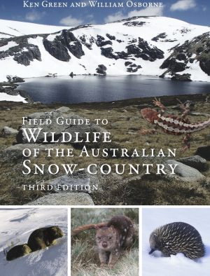 Field Guide to Wildlife of the Australian Snow-Country (Third Edition)