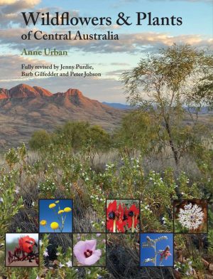 Wildflowers & Plants of Central Australia (Revised Edition)
